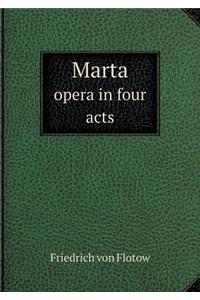 Marta Opera in Four Acts