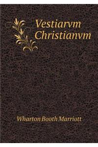 Vestiarvm Christianvm