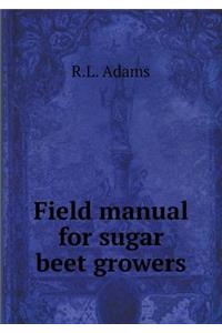 Field Manual for Sugar Beet Growers
