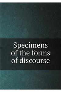 Specimens of the Forms of Discourse