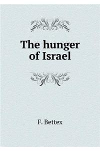 The Hunger of Israel