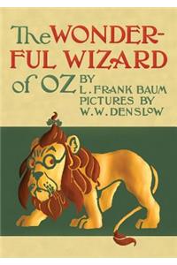The Wonderful Wizard of Oz (Illustrated by W. W. Denslow)
