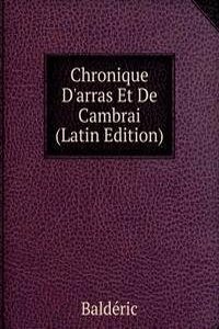Chronique D'arras Et De Cambrai (Latin Edition)