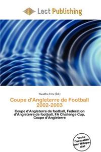 Coupe D'Angleterre de Football 2002-2003