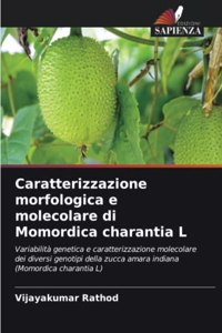 Caratterizzazione morfologica e molecolare di Momordica charantia L