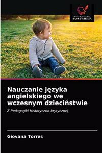 Nauczanie języka angielskiego we wczesnym dzieciństwie