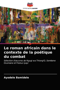 roman africain dans le contexte de la poétique du combat