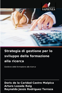 Strategia di gestione per lo sviluppo della formazione alla ricerca