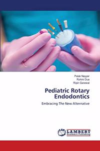 Pediatric Rotary Endodontics