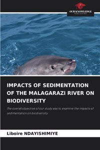 Impacts of Sedimentation of the Malagarazi River on Biodiversity