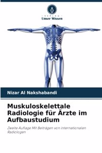 Muskuloskelettale Radiologie für Ärzte im Aufbaustudium