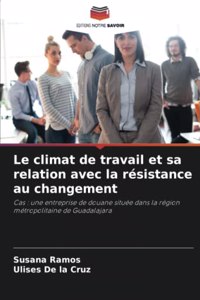 climat de travail et sa relation avec la résistance au changement