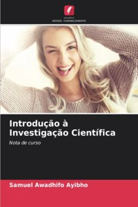 Introdução à Investigação Científica