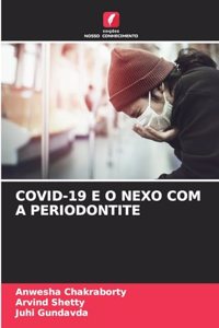 Covid-19 E O Nexo Com a Periodontite