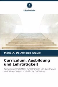 Curriculum, Ausbildung und Lehrtätigkeit