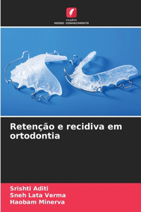 Retenção e recidiva em ortodontia