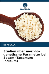 Studien über morpho-genetische Parameter bei Sesam (Sesamum indicum)