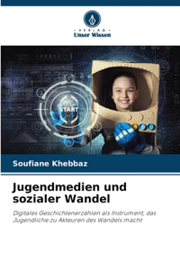 Jugendmedien und sozialer Wandel