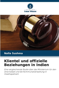 Klientel und offizielle Beziehungen in Indien