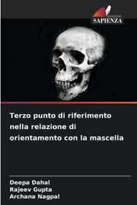 Terzo punto di riferimento nella relazione di orientamento con la mascella