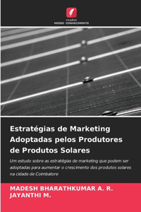 Estratégias de Marketing Adoptadas pelos Produtores de Produtos Solares