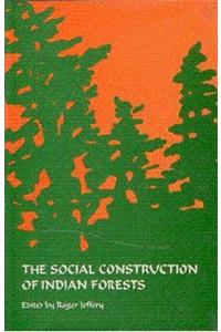 The Social Construction of Indian Forests