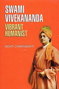 Swami Vivekananda: Vibrant Humanist