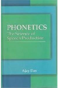 Phonetics: The Science of Speech Production