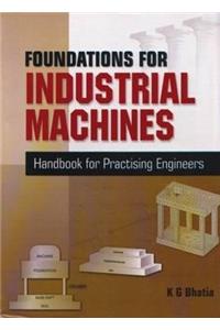 Foundations for Industrial Machines