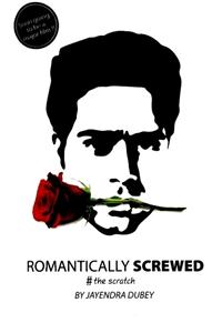 Romantically Screwed: The Scratch (With CD)