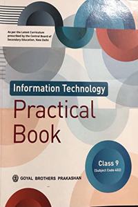 INFORMATION TECHNOLOGY PRACTICAL BOOK CLASS 9