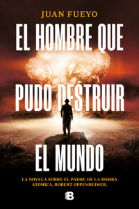 Hombre Que Pudo Destruir El Mundo / The Man Who Could Destroy the World