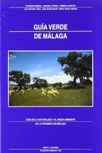 Gui a verde de Ma laga: Gui a de la naturaleza y el medio ambiente de la provincia de Ma laga (Coleccio n Conocer) (Spanish Edition)