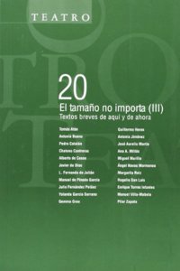 El tamano no importa (III): Textos breves de aqui y de ahora (Spanish Edition)