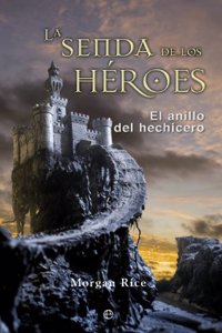 La senda de los heroes: El anillo del hechicero