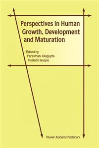 Perspectives in Human Growth, Development and Maturation