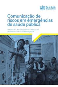 Communicating Risk in Public Health Emergencies