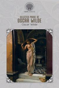 Selected Prose of Oscar Wilde