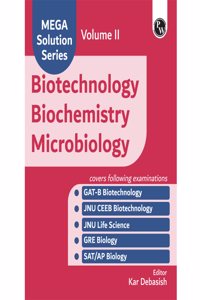PW Mega Solution Series Biotechnology Biochemistry Microbiology Volume 2 by Debasish Kar For GAT-B, JNU, GRE 2024-2025 Exams