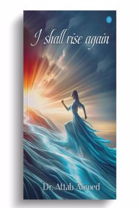 I Shall Rise Again