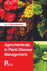 Agrochemicals in Plant Disease Management P/B