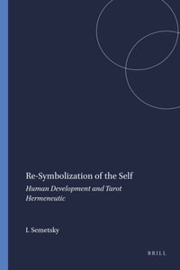 Re-Symbolization of the Self: Human Development and Tarot Hermeneutic