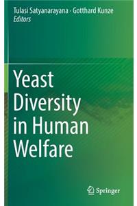 Yeast Diversity in Human Welfare