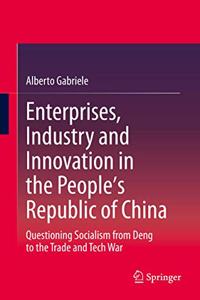 Enterprises, Industry and Innovation in the People's Republic of China