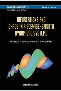 Bifurcations And Chaos In Piecewise-smooth Dynamical Systems: Applications To Power Converters, Relay And Pulse-width Modulated Control Systems, And Human Decision-making Behavior