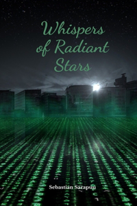 Whispers of Radiant Stars