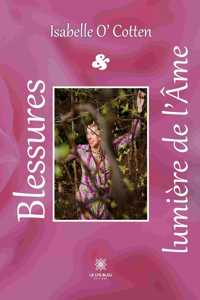 Blessures et lumière de l'Âme