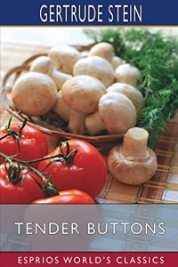 Tender Buttons (Esprios Classics)