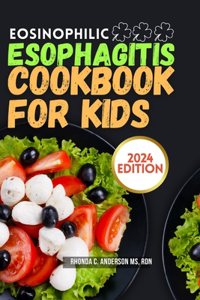 Eosinophilic Esophagitis Cookbook for Kids