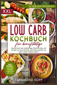 Low Carb Kochbuch für Berufstätige